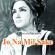 Jo na mil sake wohi bewafa - Karaoke Mp3 | Noor Jehan