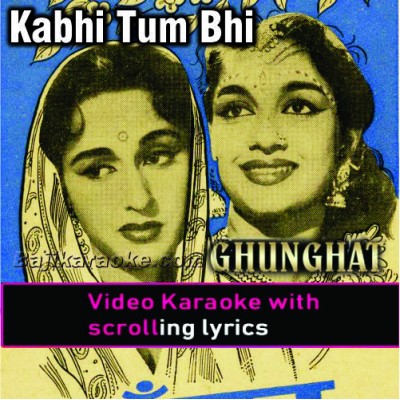 Kabhi Tum Bhi Hum Se - Video Karaoke Lyrics