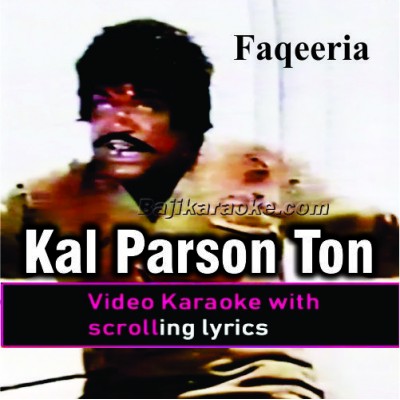 Kal parson ton mera dil - Video Karaoke Lyrics