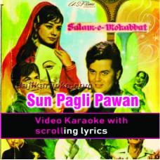 Sun Pagli Pawan - Video Karaoke Lyrics
