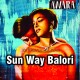 Sun ve balori akh waliya - Karaoke Mp3