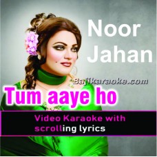 Tum aaye ho na shab-e-intezar - Video Karaoke Lyrics