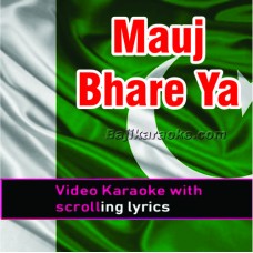 Mauj bhare ya aandhi aye - Video Karaoke Lyrics