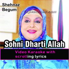 Sohni dharti Allah rakhe - Video Karaoke Lyrics