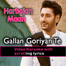 Gallan Goriyan Te Vich - Video Karaoke Lyrics