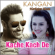 Kache Kach De Kangan - Karaoke Mp3