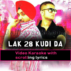 Lak 28 Kudi Da - Video Karaoke Lyrics