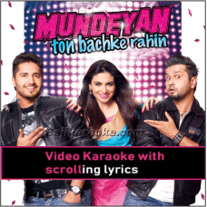 Mundeyan To Bach Ke - Video Karaoke Lyrics
