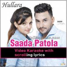 Saada patola rakhe - Video Karaoke Lyrics