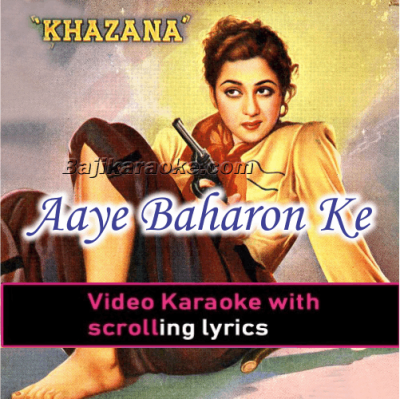 Aaye baharon ka mausam - Video Karaoke Lyrics