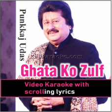 Ghata ko zulf likhna - Video Karaoke Lyrics