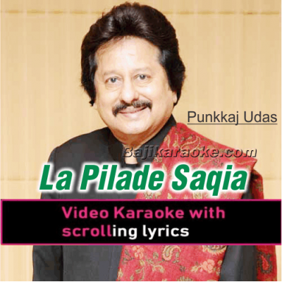 La Pilade Saqia - Video Karaoke Lyrics