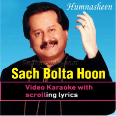 Sach bolta hoon main - Video Karaoke Lyrics