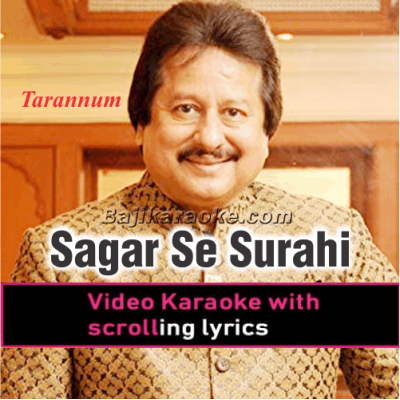 Sagar se surahi takrati - Video Karaoke Lyrics