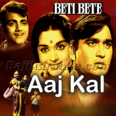 Aaj Kal Mein Dhal Gaya - Karaoke Mp3
