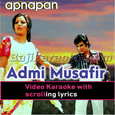 Aadmi musafir hai - Video Karaoke Lyrics