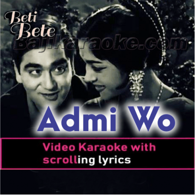 Aadmi wo hai jo - Video Karaoke Lyrics