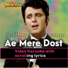 Ae mere dost - Video Karaoke Lyrics