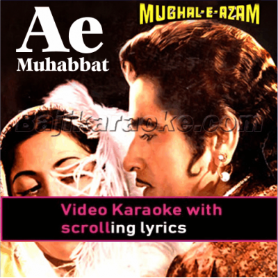 Ae mohabbat zindabad - Video Karaoke Lyrics