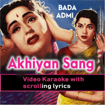 Ankhiyan sang ankhiyan laagi - Video Karaoke Lyrics