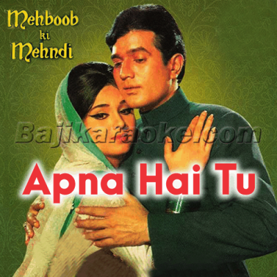 Apna hai tu begana nahi - Karaoke Mp3