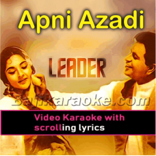 Apni aazadi ko hum - Video Karaoke Lyrics