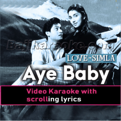 Aye baby idhar aao - Video Karaoke Lyrics