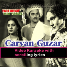 Carvan Guzar Gaya - Video Karaoke Lyrics