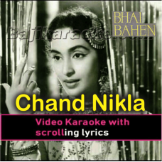 Chand Nikla Bhi Nahi - Video Karaoke Lyrics