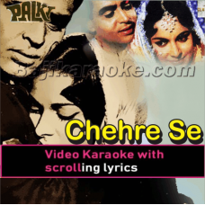 Chehre Se Apne Aaj - Video Karaoke Lyrics
