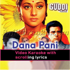 Dana Paani Khich Ke Liyanda - Video Karaoke Lyrics