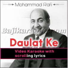 Daulat ke jhoote nashe mein - Video Karaoke Lyrics