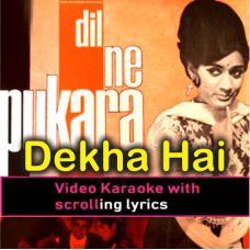 Dekha Hai Sabhi Ne - Video Karaoke Lyrics