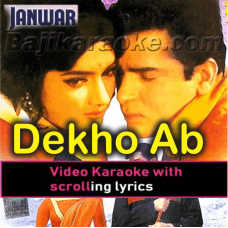 Dekho Ab To Kisko Nahin Hai Khabar - Video Karaoke Lyrics