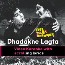 Dhadakne Lagta Hai - Video Karaoke Lyrics