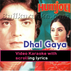 Dhal Gaya Din Ho Gayi Sham - Video Karaoke Lyrics