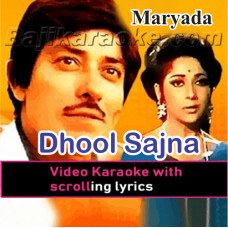 Dhol Sajna, Dhol Jaani - Video Karaoke Lyrics