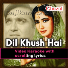 Dil khush hai aaj unse - Video Karaoke Lyrics