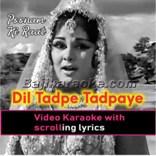 Dil tadpe tadpaye - Video Karaoke Lyrics