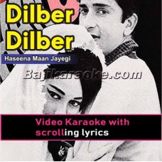 Dilbar Dilbar Kahte Kahte Hua - Video Karaoke Lyrics