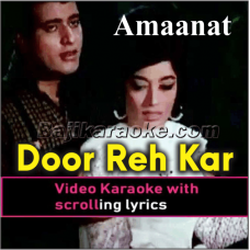 Door reh kar na karo baat - Video Karaoke Lyrics
