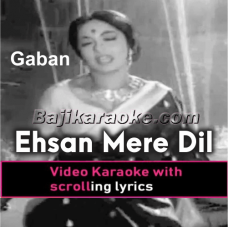 Ehsaan mere dil pe tumhara hai dosto - Video Karaoke Lyrics