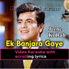 Ek banjara gaye - Video Karaoke Lyrics