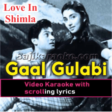Gaal Gulaabi Kiske Hain - Video Karaoke Lyrics