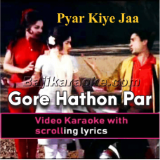 Gore Haathon Par Na Zulm Karo - Video Karaoke Lyrics