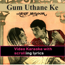 Gum Uthane Ke Liye Main To - Video Karaoke Lyrics