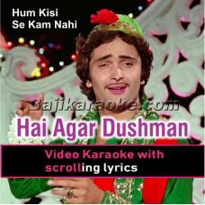 Hai Agar Dushman - Video Karaoke Lyrics