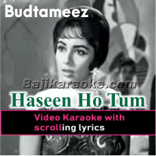Haseen Ho Tum Khuda Nahin Ho - Video Karaoke Lyrics