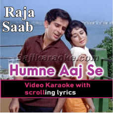 Humne Aaj Se Tumhe Ye - Video Karaoke Lyrics