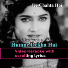 Humne Dekha Hai Tumhen - Video Karaoke Lyrics